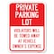 Signmission Private Parking Lot Violators Towed Away Vehicle Owners Expense Alum, 24" L, 18" H, A-1824-23267 A-1824-23267 - alternate 1